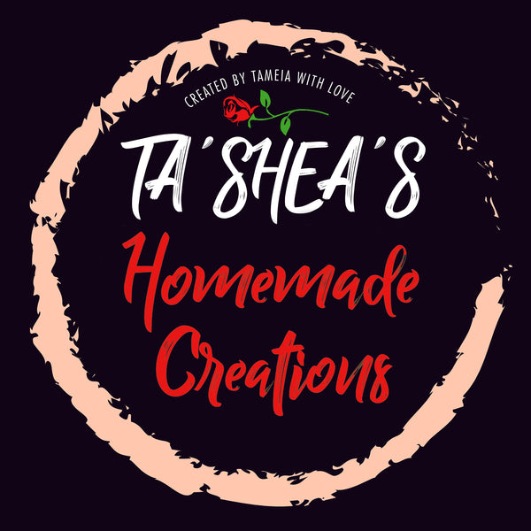 Ta'Shea's Homemade Creations LLC